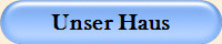 Unser Haus